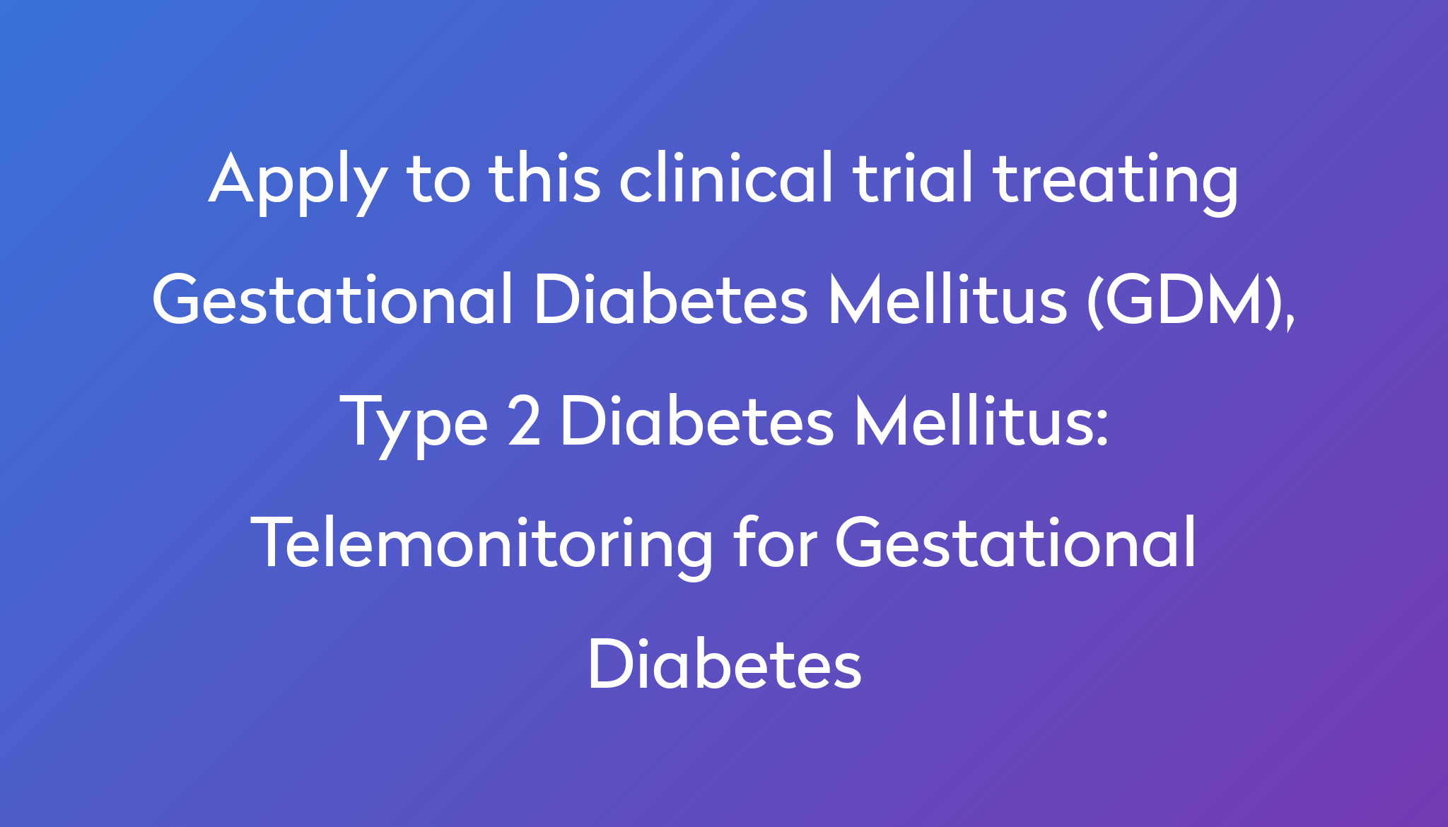 telemonitoring-for-gestational-diabetes-clinical-trial-2024-power